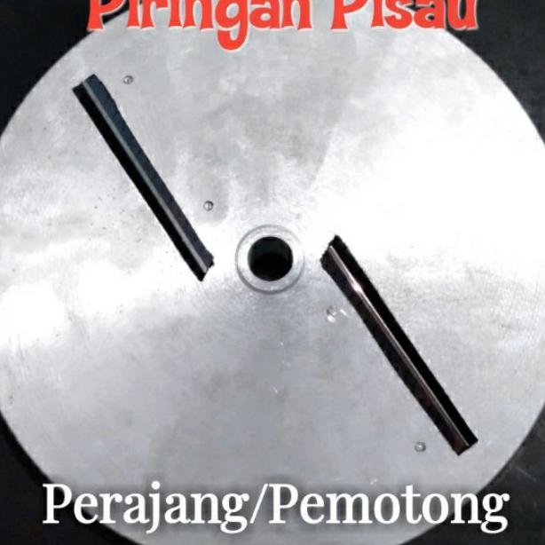 Piringan Pisau Perajang Singkong & Pisau Pemotong Umbi