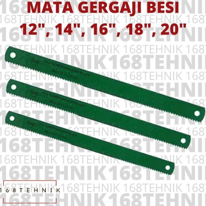 Mata Gergaji Toki / Mata Gergaji Besi Toki / Hack Saw Blade Hss / Mata Hacksaw / Gergaji Besi Toki 1