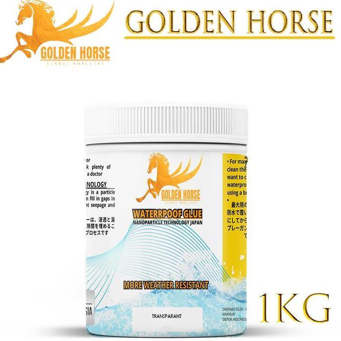 Golden Horse Lem Anti Bocor Transparan Bening Pelapis Dinding Tembok Exterior 1KG Teknologi Nano Jep
