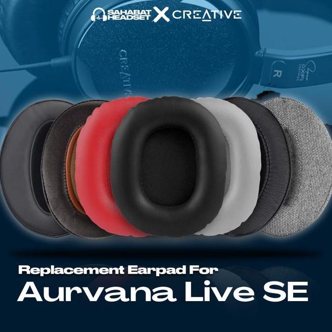 Earpad Earcup Ear Cushion Creative Aurvana Live SE Busa Foam Bantalan