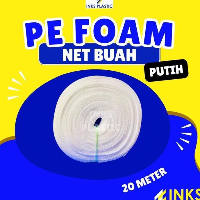 PE FOAM NET BUAT FOAM NET PEMBUNGKUS BUAH