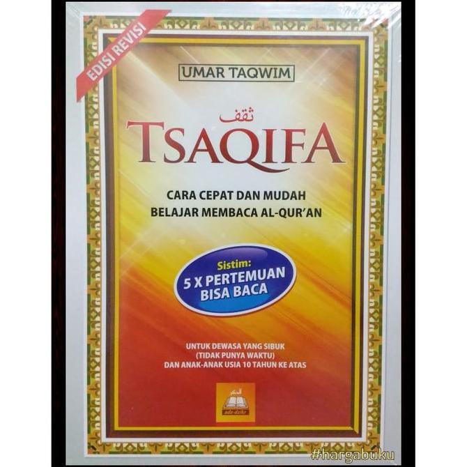 Buku Tsaqifa ORI - Metode Cepat Belajar Membaca Al-Quran dengan Mudah oleh Umar Taqwim, S.Ag - Pener