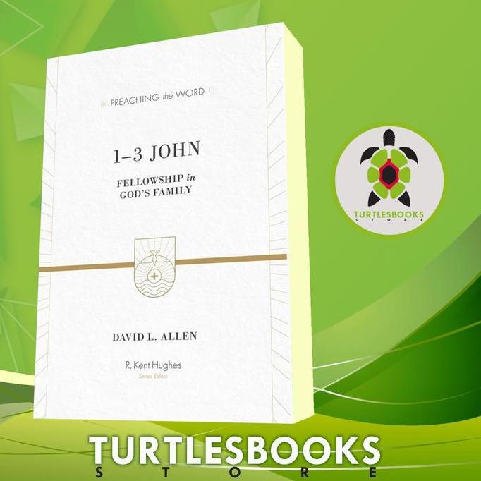 13 John: Fellowship in God's Family