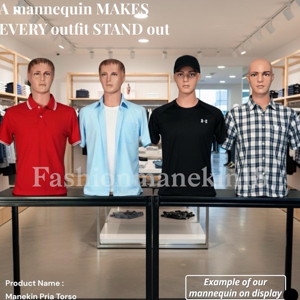 MANEKIN PRIA DEWASA TORSO SETENGAH BADAN ADA KEPALA + PATUNG BAJU PRIA + DISPLAY BAJU ATASAN PRIA KA