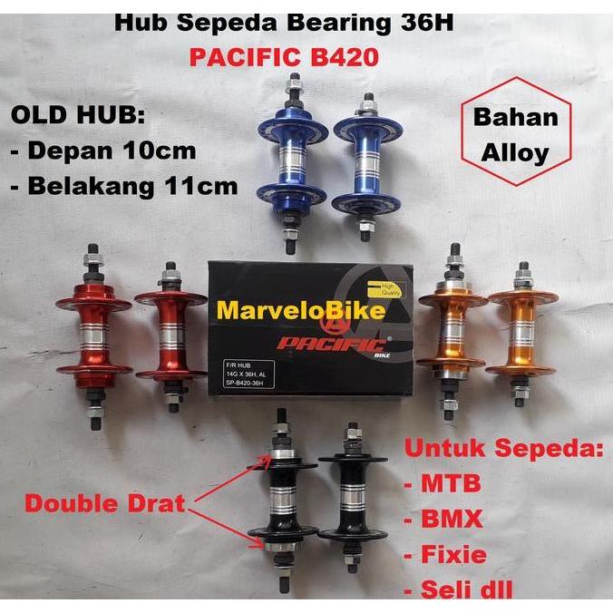 Hub Bearing Sepeda 36H Double Drat Alloy PACIFIC B420 Hub Sepeda BMX MTB Fixie Seli