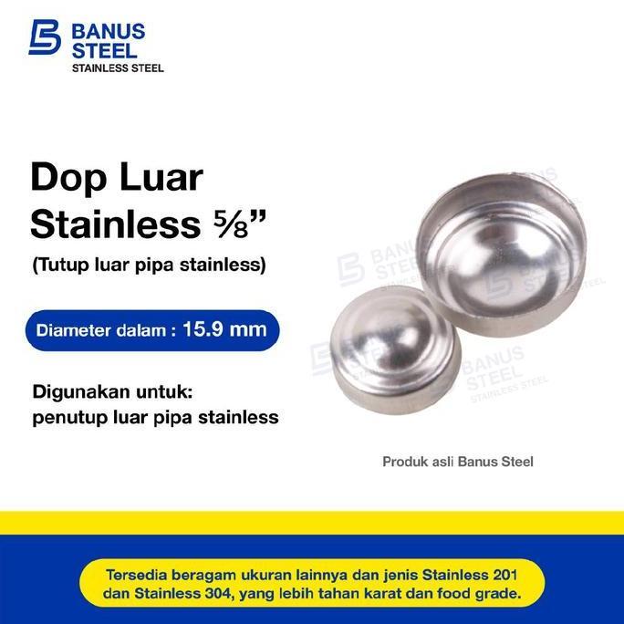Dop tutup pipa stainless 5/8" inch dop pipa stainless 201