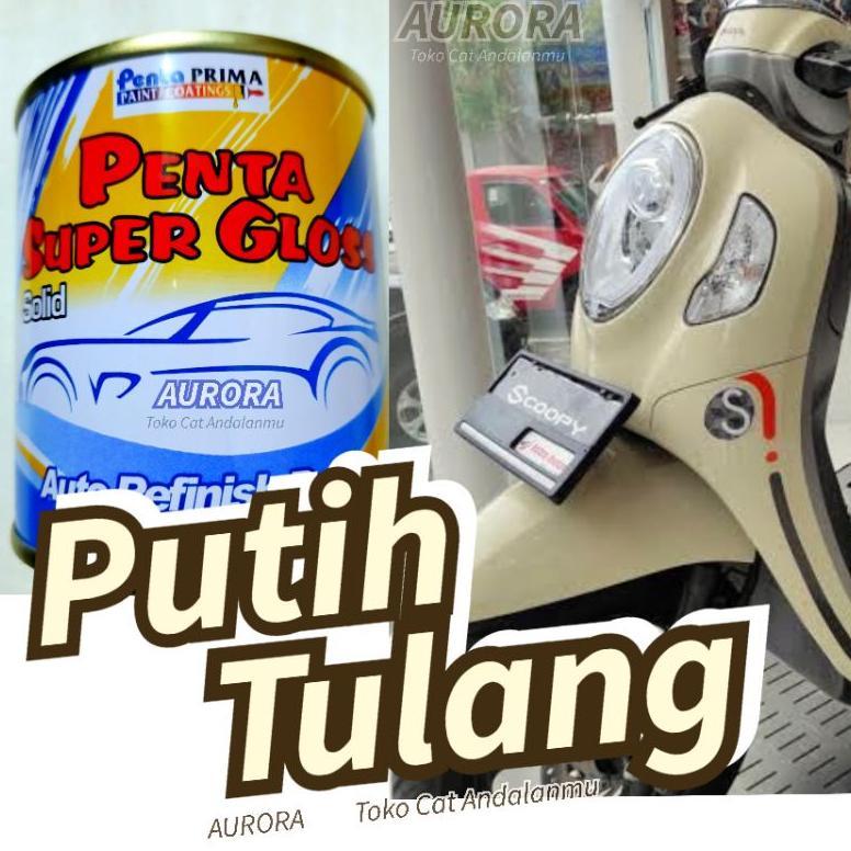 NEW Cat Putih Tulang Penta Super Gloss Putih Pasir White Solid Cet Mobil Dan Motor 200ml [terbaik][t