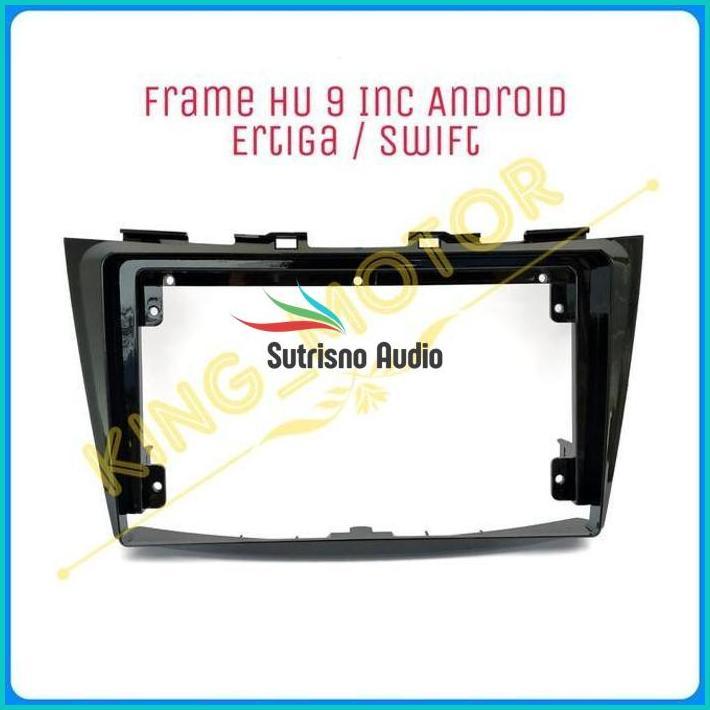 Frame Hu 9 Inch Android Ertiga / Swift