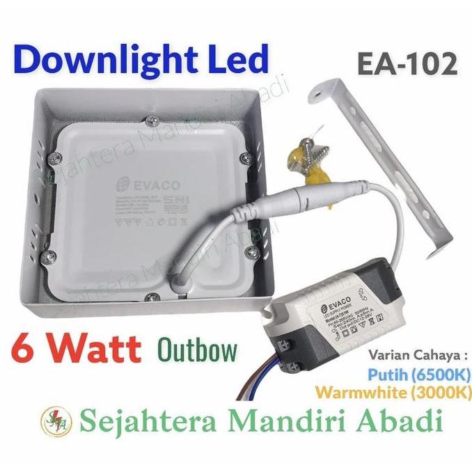 Ready Downlight Led 6W Outbow Kotak Evaco EA-102 Putih 6500K / Kuning 3000K
