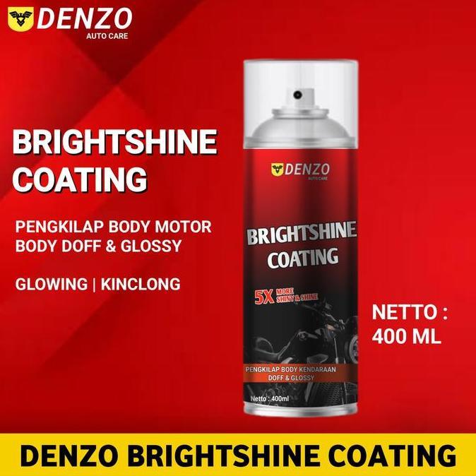Denzo Brightshine Coating Pengkilap Body Motor Doff & Glossy