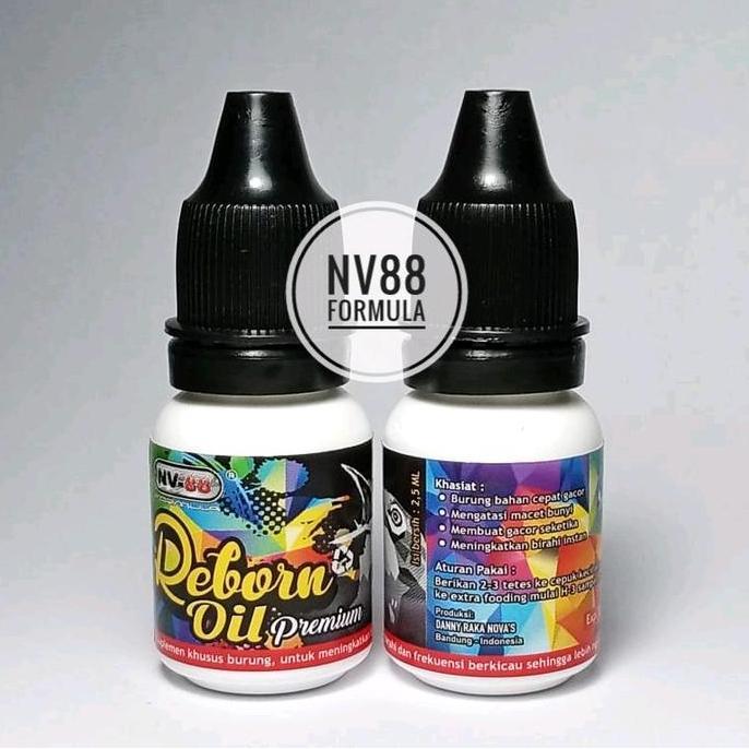 Reborn Oil Premium NV-88 FORMULA Penggacor Burung 10ml Meningkatkan Birahi Instan & Membuat Burung C