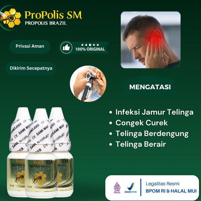 Propolis SM Obat Jamur Telinga Gatal Berair Bernanah, berdengung dan berair