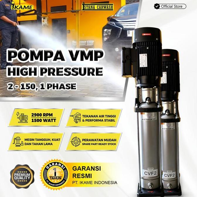 Pompa Mesin Cuci Mobil Motor VMP Ikame CDLF 2-150 , 1 Phase
