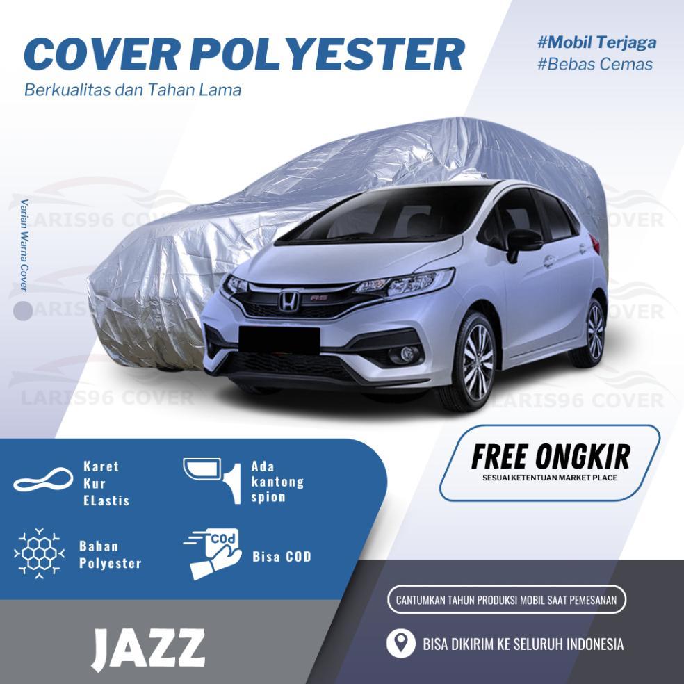 Terlaris Sarung Mobil Jazz Lama Cover Penutup Mantel Mobil Jazz Rs Jazz Idsi 2005 Ge8 Waterproof Bas