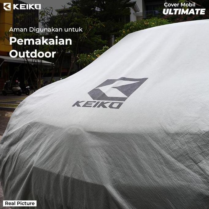 Promo Sarung Cover Mobil 4 dan 5 Layers Keiko Ultimate Armor 5 Waterproof Outdoor - Penutup Tutup Se