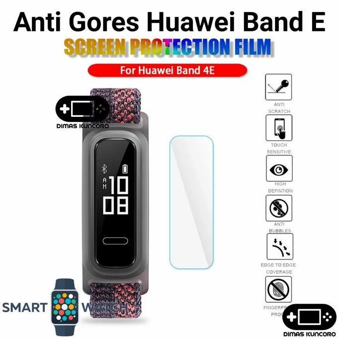 Anti Gores Huawei Band E Antigores Screen Protector 4e 3e Pelindung