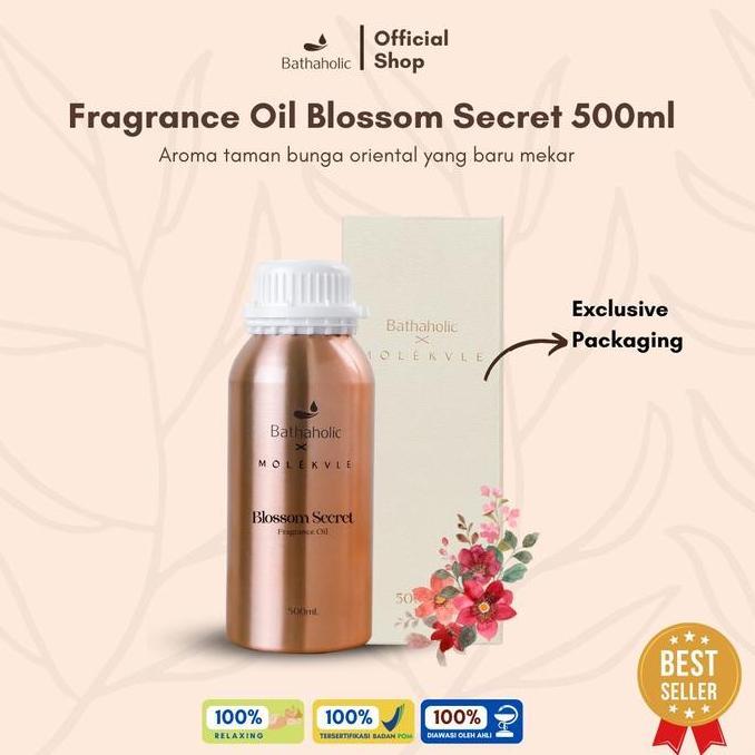 Bathaholic Blossom Secret Fragrance Oil X Molekvle 500 mL Aromatherapy Pengharum Ruangan Eksklusif