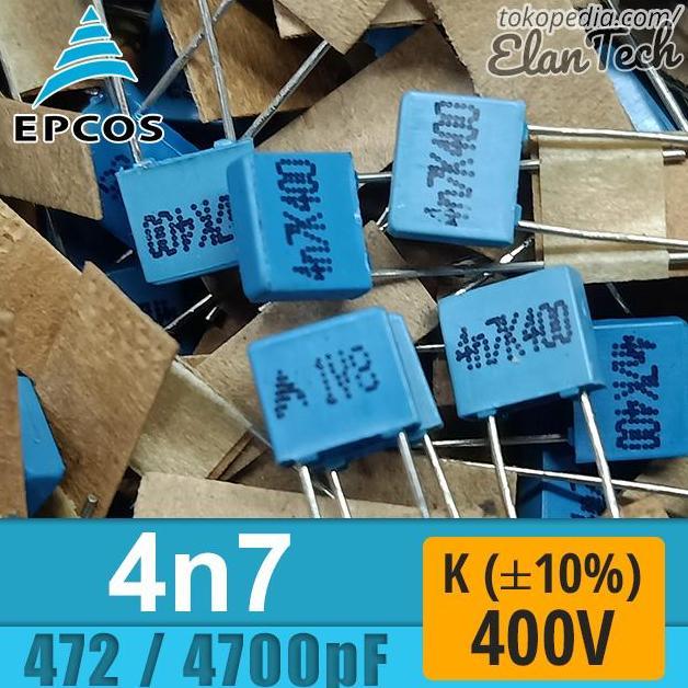 Promo Epcos 4N7 / 472 / 4700Pf K 400V 4.7Nf Capacitor Kapasitor Elantech Cod