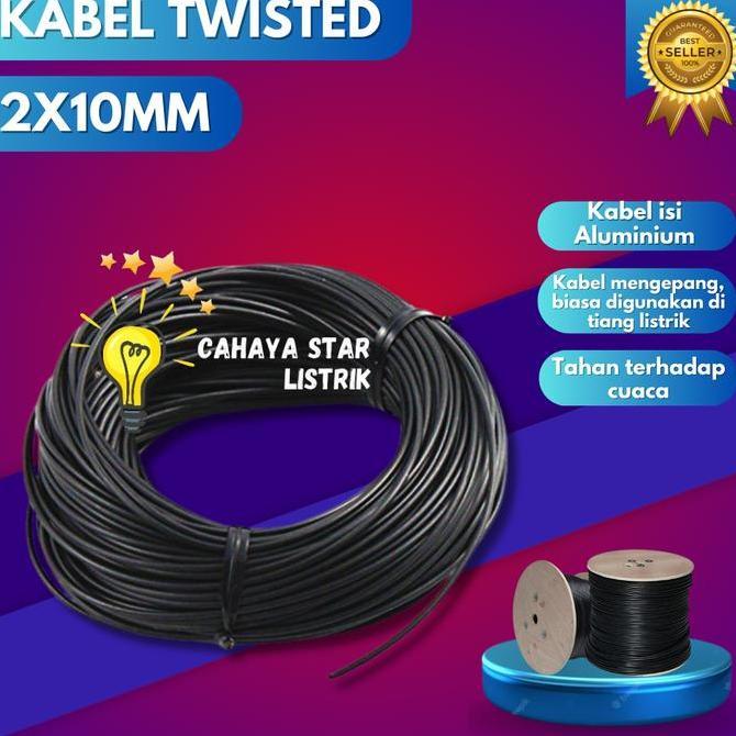 KABEL TWISTED 2X10 / KABEL PLN 2X10 MM / KABEL TWIST SR 2 X 10 MM ORIGINAL DAN TERPERCAYA