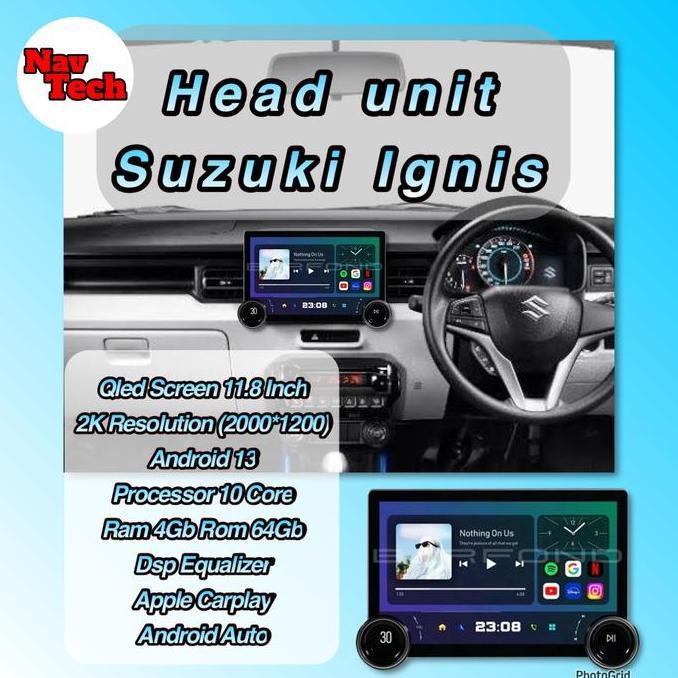 Head Unit Android 11.8 Inch Suzuki Ignis Qled Screen 2K 10 Core