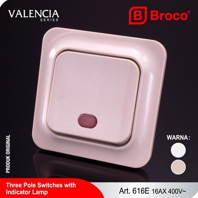 Broco Saklar 3 Pole Dengan Lampu Indikator Valencia (616E)