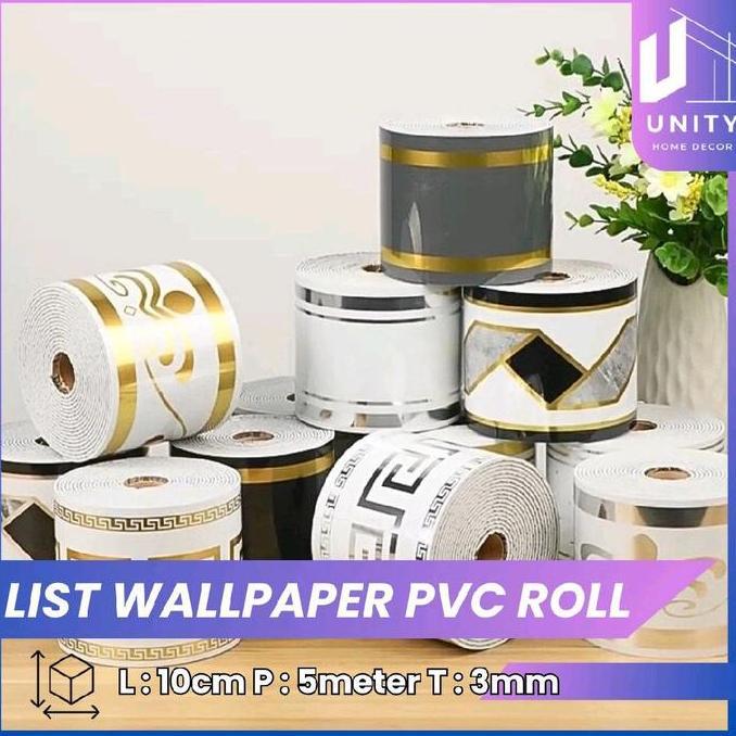 UNITY - List Wallpaper PVC Roll Lebar 10cm x Panjang 5meter List Stiker Dinding Roll Premium