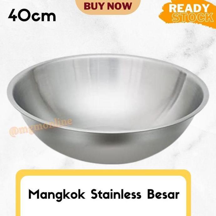 Baskom stainless 40CM TEBAL mangkok Mixing Bowl Jumbo BS