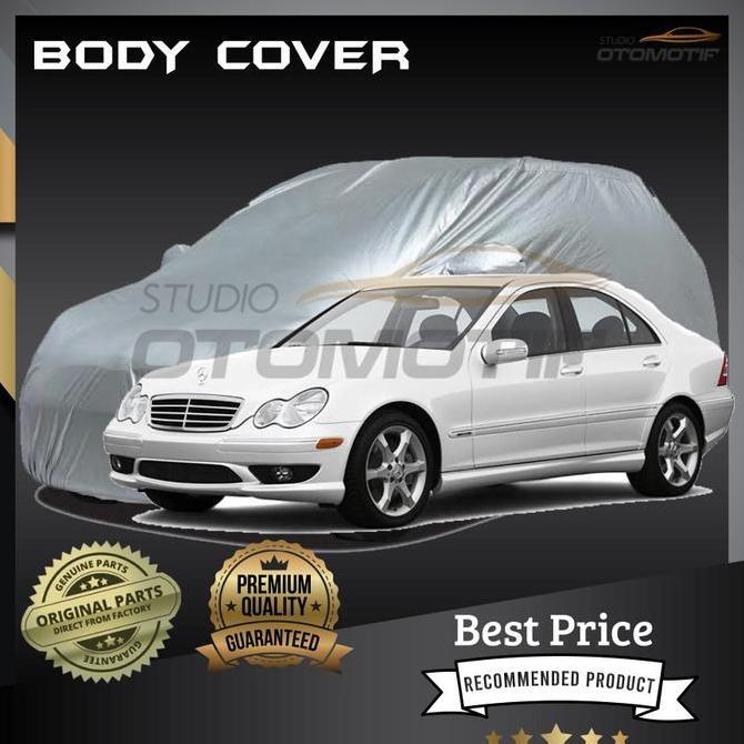 Sarung Mobil W203 C200 Premium / Body Cover