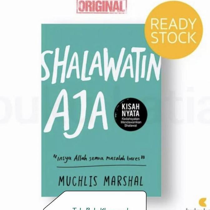 Ready BUKU ORIGINAL SHALAWATIN AJA KISAH NYATA TERLARIS