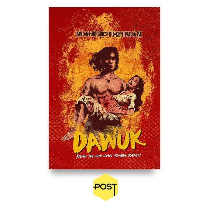 Ready Dawuk: Kisah Kelabu Dari Rumbuk Randu - Mahfud Ikhwan