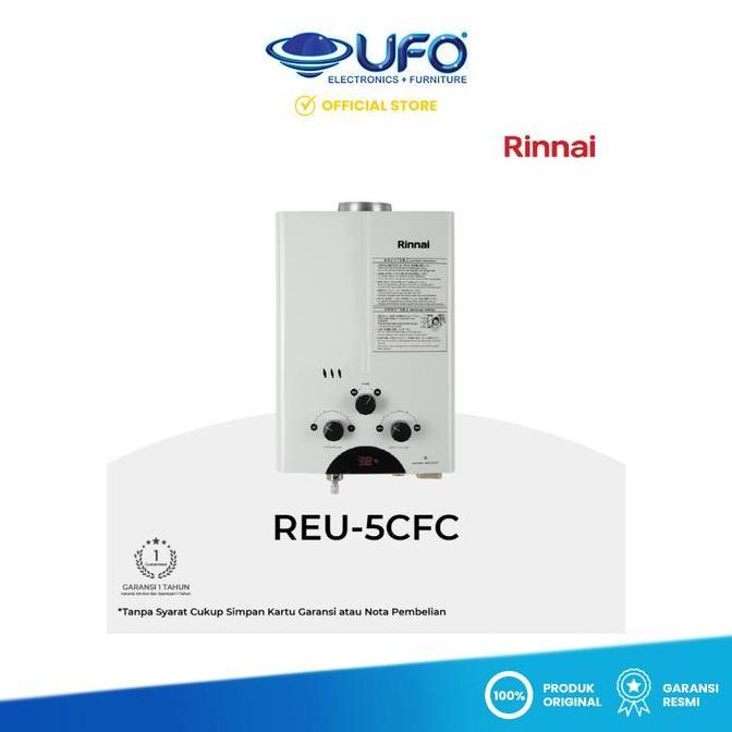 TERLARIS!! WATER HEATER RINNAI REU-5CFC || REU 5CFC || REU 5 CFC || REU5CFC WATER HEATER GAS GARANSI