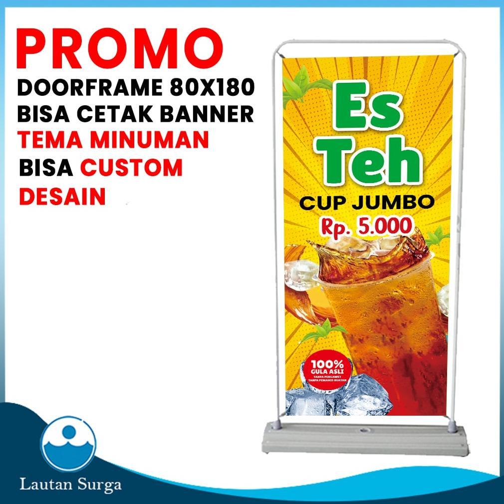 TERBARU 2026!!! (PAKET Cetak Standing Door Frame Banner Watertank 80x180 cm) Cetak Stand Banner Span