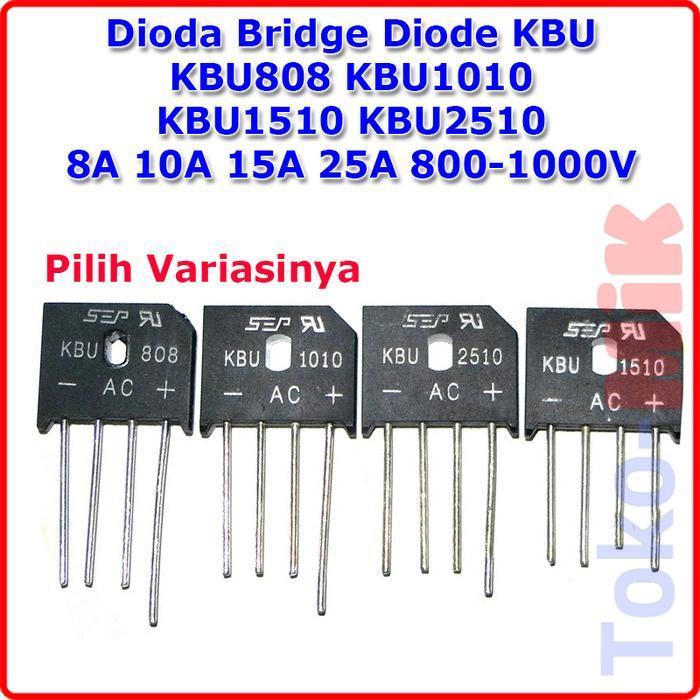 Dioda Bridge Diode KBU KBU808 KBU-808 KBU1510 KBU-1510 KBU2510 KBU-2510 KBU810 KBU-810 800V 1000V 8A
