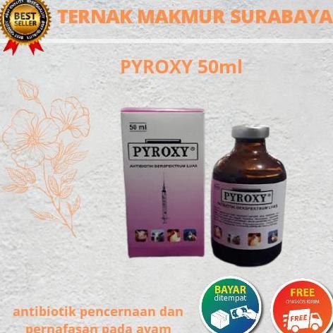 PYROXY 50ml - antibiotik pernafasan dan pencernaan pada ayam
