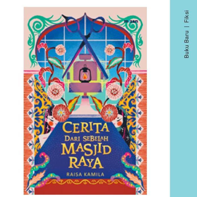 Buku Cerita Dari Sebelah Masjid Raya - Raisa Kamila (Kumpulan Cerita Pendek)