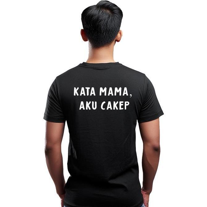 Kaos kata mama aku cakep / kaos kata kata lucu / baju cowok / cewek anak anak dan dewasa pria wanta