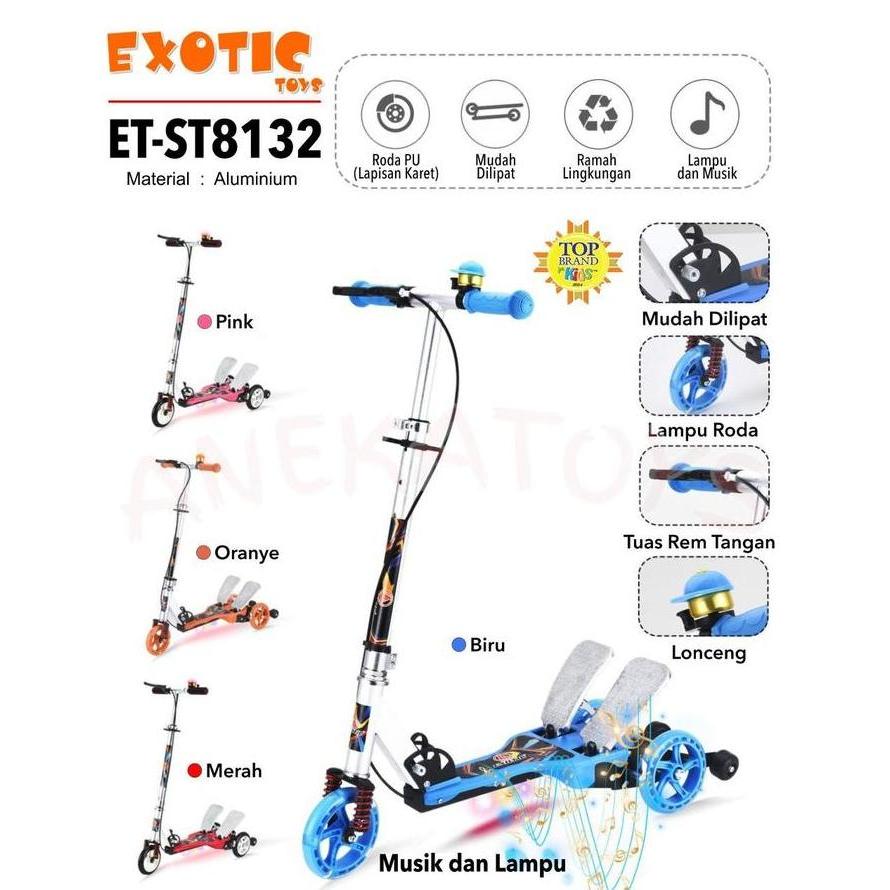 TERLARIS SKUTER ANAK EXOTIC ST8132 FRAME ALUMINIUM DENGAN MUSIK LAMPU DAN RODA PU ET-ST8132 TOP BRAN