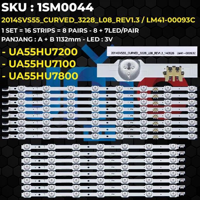 TERLARIS BACKLHT TV 55 INCH UA55HU7100 UA55HU7200 UA55HU7800 2014SVS55_CURVED_3228_L_REV1.3 LM41-93C