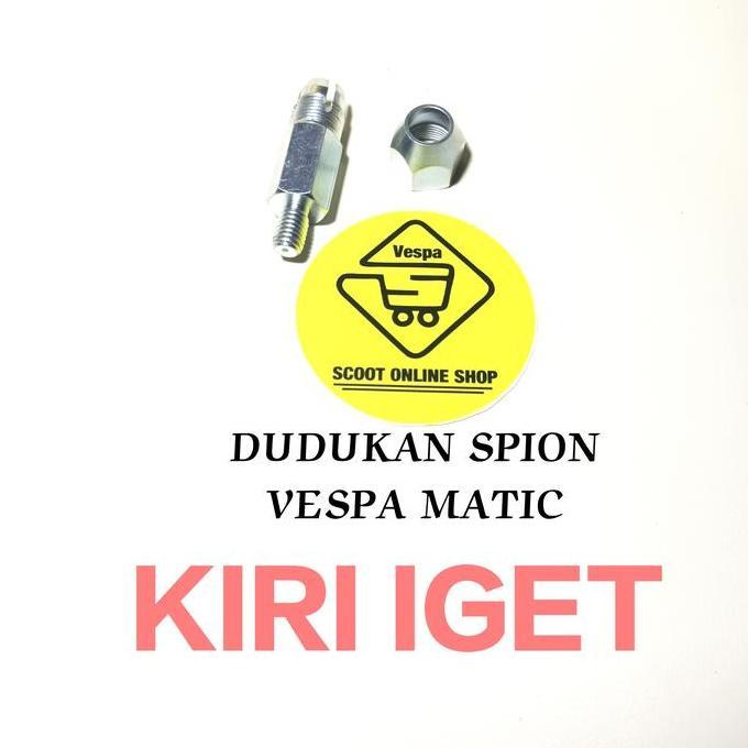 TERBARU - DUDUKAN SPION VESPA MATIC ALL IGET KIRI