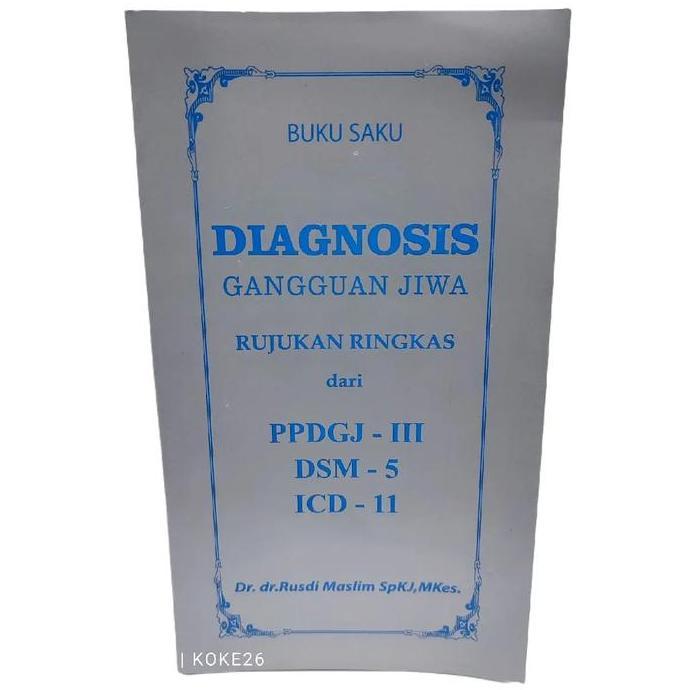 SELLER_PAINDAN - BUKU SAKU DIAGNOSIS GANGGUAN JIWA PPDGJ DSM ICD : DR RUSDI