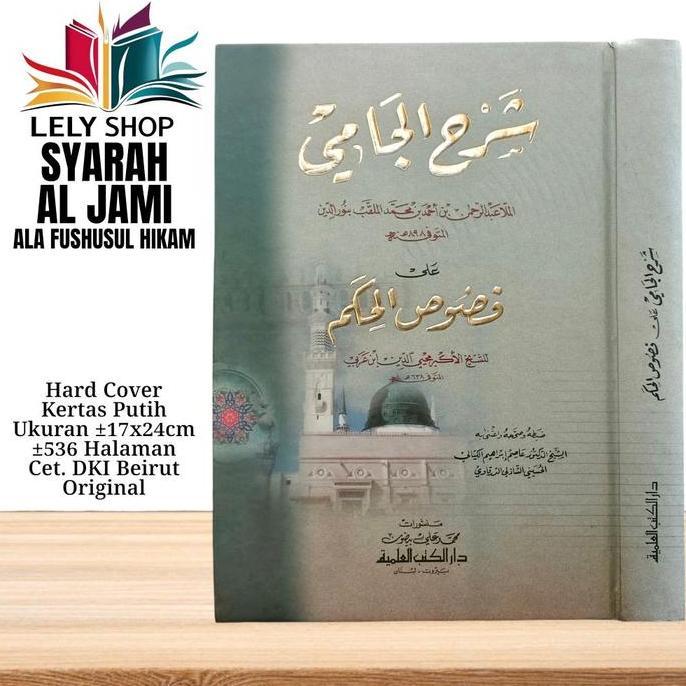 TERBARU - Buku Kitab Tasawuf SYARAH AL JAMI ALA FUSHUS FUSUSUL FUSUSHUL HIKAM Ibn Arobi Cetakan DKI 