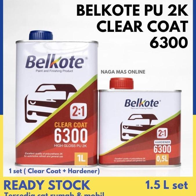 TERMURAH - BELKOTE PU 2K CLEAR COAT 6300 / BELKOTE CLEAR / BELKOTE ANTI GORES