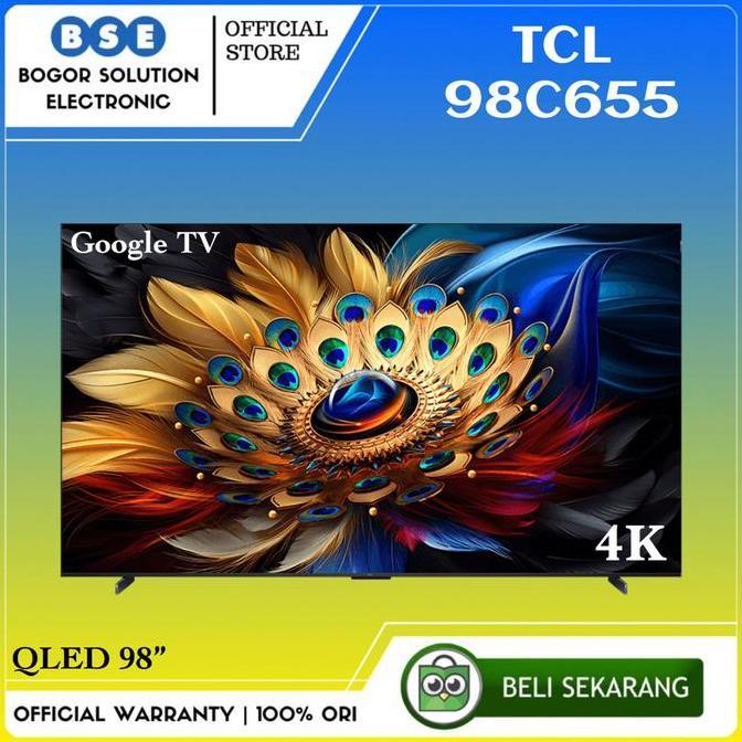 TV Qled Pro TCL 98 Inch 98C655 Qled TCL Smart Google TV C655 98Inch 4K UHD [RESMI]
