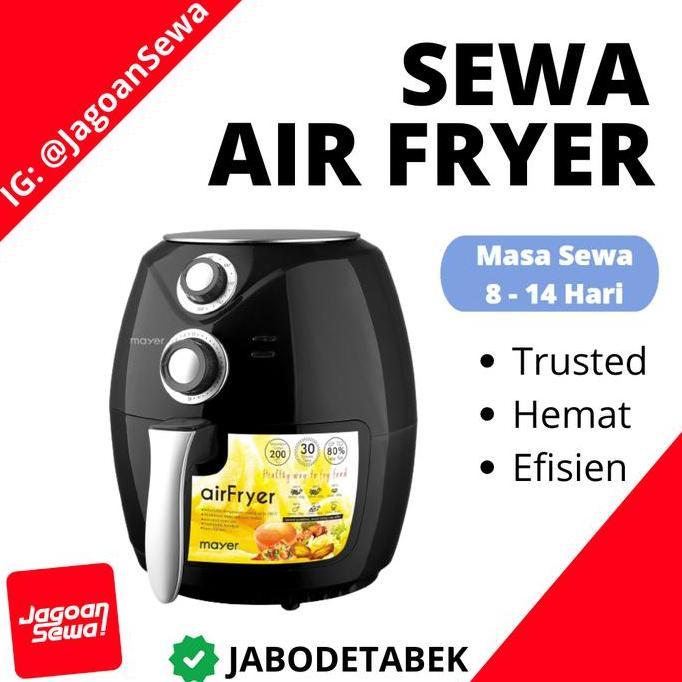 RENTAL (8 - 14 Hari) Air Fryer Mayer / Menggoreng Tanpa Minyak (TERBAIK) (TERBARU) (TERMURAH)