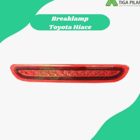 Breaklamp Toyota Hiace / Lampu Rem Belakang Toyota Hiace Lama 2005-2014 Hemat