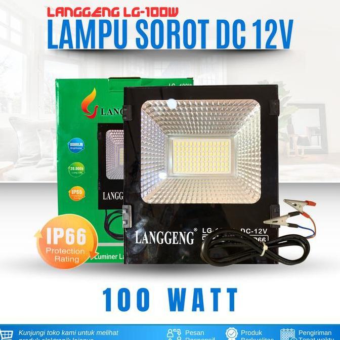 Promo Lampu Sorot Led Tembak 100Watt Outdoor Ip66 Floodlight Flood Light - Langgeng Lg-100W Dc 12 Vo