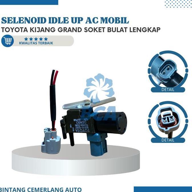 Promo Selenoid Idle Up Ac Mobil Toyota Kijang Grand SOKET BULAT LENGKAP Diskon