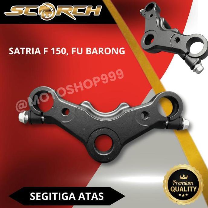 Segitiga Atas Satria F 150 Dudukan Stang Satria Fu, Fu Barong | Scorch Terbaik