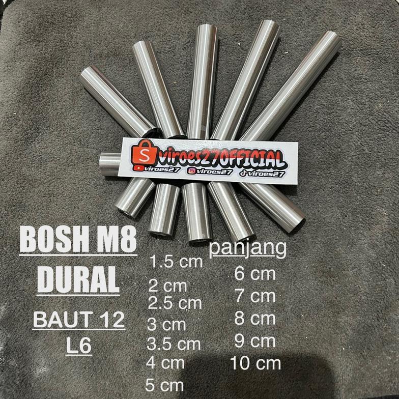COD BOSH M8 BAUT 12 DURAL panjang 2 cm - 10 cm