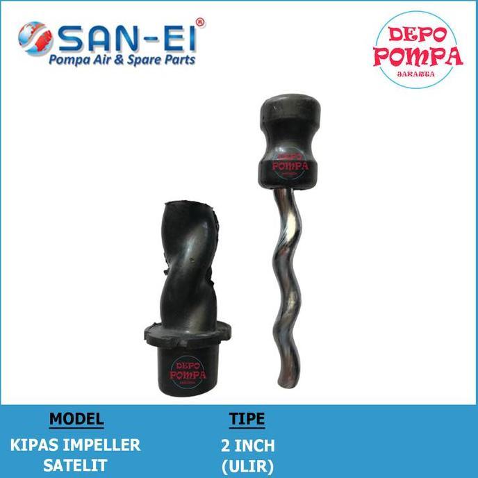 KIPAS POMPA AIR SATELIT SAN EI ULIR / SCREW 2 INCH RESTOCK
